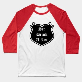 Sir Drink-A-Lot Emblem Baseball T-Shirt